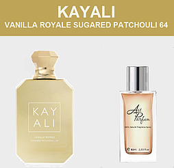 Аромат схожий на KAYALI / VANILLA ROYALE SUGARED PATCHOULI 64  50мл.