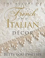 Дизайн интерьеров. The Allure of French and Italian Design.