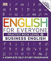 Книга English for Everyone. Business English. Level 2. Practice Book