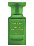 Tom Ford Eau De Vert Boheme туалетная вода 100 ml. (Тестер Том Форд О де Верт Богема), фото 2