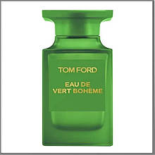 Tom Ford Eau De Vert Boheme туалетная вода 100 ml. (Тестер Том Форд О де Верт Богема)