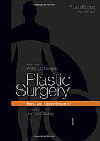 Plastic Surgery Plastic Surgery. 4th ed. Vol 6