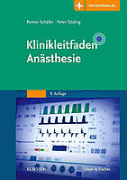 Klinikleitfaden Anasthesie. 8. Auflage. 2017. Reiner Schafer, Peter Soding.