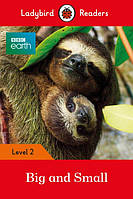 Ladybird Readers Level 2 - BBC Earth: Big and Small -  - 9780241358184