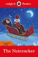 Ladybird Readers Level 2 - The Nutcracker - Alix Bosco - 9780241401774