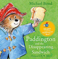 PADDINGTON AND THE DISAPPEARING SANDWICH - Michael Bond - 9780008159757