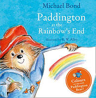 PADDINGTON AT THE RAINBOW'S END - Michael Bond - 9780008159764