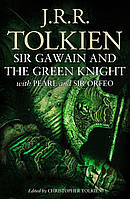 SIR GAWAIN AND THE GREEN KNIGHT: with Pearl and Sir Orfeo - J. R. R. Tolkien - 9780008433932