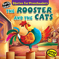 STORIES FOR PRESCHOOLERS: The Rooster And The Cats - - 9555430566301