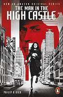 The Man in the High Castle, Film Tie-In - Philip K. Dick - 9780241246108