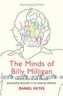 The Minds of Billy Milligan - Daniel Keyes - 9781409163909