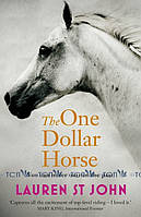 The One Dollar Horse - Lauren St John - 9781444006360