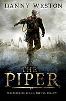 The Piper - Danny Weston - 9781783440511