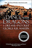 A Song of Ice and Fire: A DANCE WITH DRAGONS - DREAMS AND DUST (Book 5, Part 1, Format B) - George Martin -