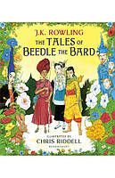 The Tales of Beedle the Bard - Illustrated Edition - J.K. Rowling, Illustrator: Chris Riddell - 9781408898673