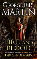 A Song of Ice and Fire: FIRE AND BLOOD: TV tie-in edition HOUSE OF THE DRAGON - George R.R. Martin -