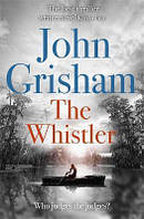 The Whistler - John Grisham - 9781444791099