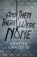 AND THEN THERE WERE NONE - Agatha Christie - 9780008328924