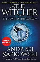 The Witcher 4 (2020): The Tower of the Swallow - Andrzej Sapkowski - 9781473231115