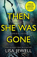 Then She Was Gone - Lisa Jewell - 9781784756253