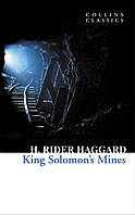 Collins Classics - KING SOLOMON'S MINES - Henry Rider Haggard - 9780007350902