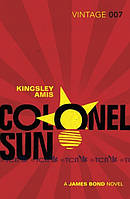 Colonel Sun, James Bond - Kingsley Amis - 9781784871451