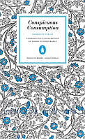 Conspicuous Consumption - Thorstein Veblen - 9780141023984