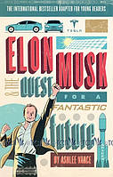 Elon Musk Young Reader's Edition - Ashlee Vance - 9780753545102