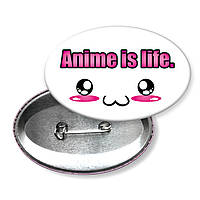 Anime is life. Значок