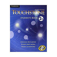 Книга Cambridge University Press Touchstone Second Edition 2A student's Book 84 с (9781107681750)