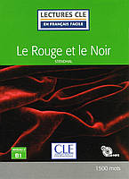 Книга CLE International LCFB1/1500 mots Le Rouge et le Noir Livre+CD 64 с (9782090317879)
