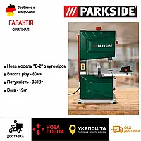 Ленточная пила по дереву Parkside PBS 350 B2, оригинальный ленточный станок для дерева парксайд