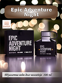 Туалетна вода для чоловіків Epic Adventure Night Emper 100 мл (59046816454)