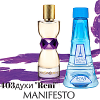 403 парфуми "Reni" Альтернатива ​​​​​​​Manifesto Yves Saint Laurent 100 мл