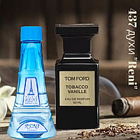 437 парфуми "Reni" Альтернатива Tоbacco Vanille Tom Ford 100 мл