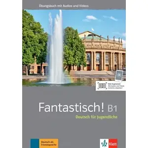 Fantastisch! B1 Übungsbuch mit Audios und Videos (робочий зошит)