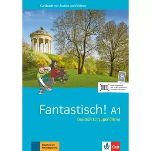 Fantastisch! A1 Kursbuch mit Audios und Videos (Підручник)