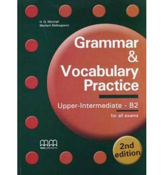 Grammar & Vocabulary Practice Upper-Intermediate/b2 Students Book Mitchell H 9789605091972