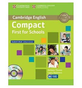 Compact First for Schools Students Book without answers with CD-ROM 9781107603974