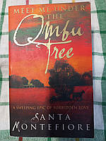 Meet Me Under The Ombu Tree - Santa Montefiore