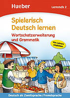 Spielerisch Deutsch Lernen: Wortschatzerweiterung und Grammatik, Lernstufe 2 - Agnes Holweck, Bettina Trust -