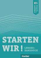 Starten wir! B1: Lehrerhandbuch - Gerassimos Tsigantes - 978-3-19-086000-5