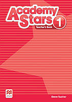 Academy Stars Level 1: Teacher s Book Pack - Dave Tucker - 9781380025579