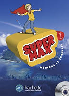 Super Max 1: Livre de l'élève + CD audio - Hugues Denisot, Catherine Macquart-Martin - 9782011558930