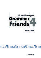 Grammar Friends Level 4: Teacher's Book - Tim Ward and Eileen Flannigan - 9780194780094