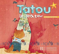 Tatou le matou 2: Livre de l'élève - Muriel Piquet, Hugues Denisot - 9782011551900