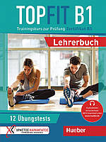 Topfit B1: Ubungsbuch mit 12 Tests - Manuela Georgiakaki, Petra Kaltsas, Stella Tokmakidou - 978-3-19-181684-1