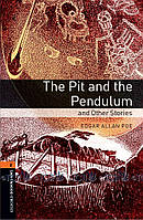 Oxford Bookworms Library 3E Level 2: The Pit and the Pendulum - Edgar Allan Poe, Retold by John Escott -