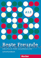 Beste Freunde A1.2: Lehrerhandbuch - Aliki Ernestine Olympia Balser - 978-3-19-621051-4