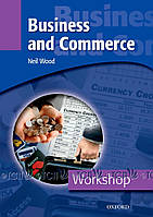 Workshop: Business and Commerce - Neil Wood - 9780194388252